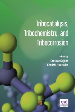 Tribocatalysis, Tribochemistry, and Tribocorrosion (eBook, ePUB)
