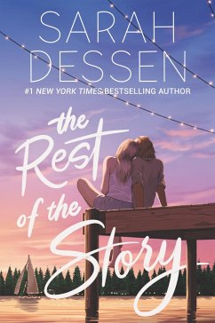 The Rest of the Story (eBook, ePUB) - Dessen, Sarah