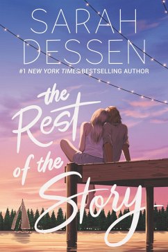 The Rest Of The Story Ebook Epub Von Sarah Dessen Portofrei Bei Bucher De