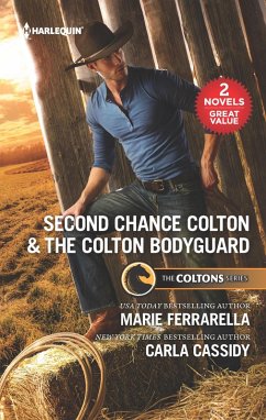 Second Chance Colton & The Colton Bodyguard (eBook, ePUB) - Ferrarella, Marie; Cassidy, Carla