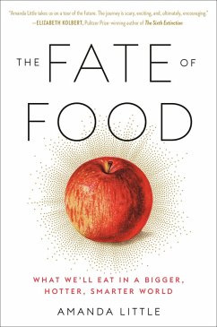 The Fate of Food (eBook, ePUB) - Little, Amanda