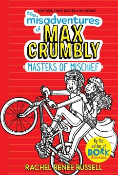 The Misadventures of Max Crumbly 3 (eBook, ePUB) - Russell, Rachel Renée