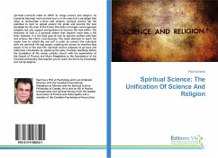 Spiritual Science: The Unification Of Science And Religion - Valverde, Raul