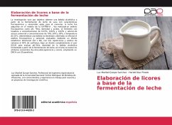 Elaboración de licores a base de la fermentación de leche