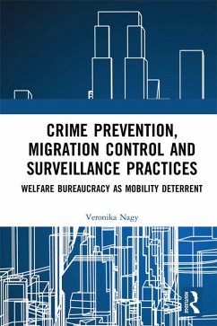 Cover Crime Prevention, Migration Control and Surveillance Practices (eBook, PDF)