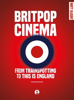 Britpop Cinema (eBook, ePUB) - Glasby, Matt