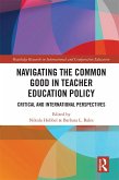 Navigating the Common Good in Teacher Education Policy (eBook, ePUB)