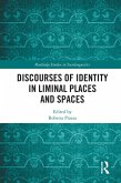 Discourses of Identity in Liminal Places and Spaces (eBook, PDF)