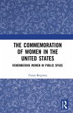 The Commemoration of Women in the United States (eBook, PDF)