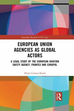 European Union Agencies as Global Actors (eBook, ePUB) - Coman-Kund, Florin
