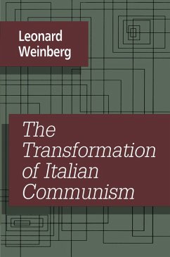 The Transformation of Italian Communism (eBook, PDF) - Weinberg, Leonard