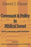 Covenant and Polity in Biblical Israel (eBook, ePUB) Covenant and Polity in Biblical Israel (eBook, ePUB)