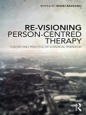 Re-Visioning Person-Centred Therapy (eBook, PDF)