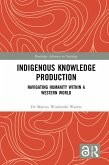 Indigenous Knowledge Production (eBook, ePUB)