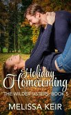 Holiday Homecoming (A Wilder Sisters Novella, #5) (eBook, ePUB)