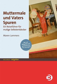 Muttermale und Vaters Spuren - Lammers, Maren