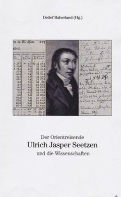 Der Orientreisende Ulrich Jasper Seetzen und die Wissenschaften