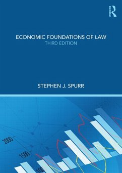 Economic Foundations of Law (eBook, ePUB) - Spurr, Stephen J.