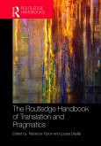 The Routledge Handbook of Translation and Pragmatics (eBook, ePUB)