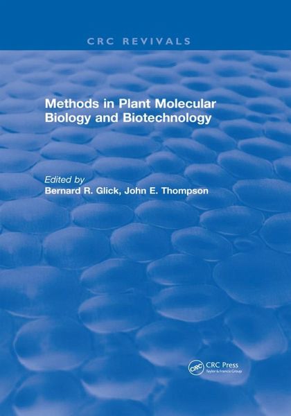 Methods in Plant Molecular Biology and Biotechnology (eBook, PDF) Methods in Plant Molecular Biology and Biotechnology (eBook, PDF)