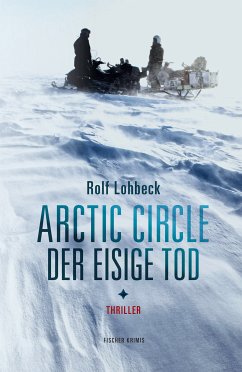 Arctic Circle - Der eisige Tod (eBook, ePUB) - Lohbeck, Rolf