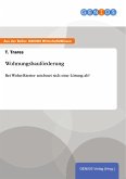 Wohnungsbauförderung (eBook, PDF) Wohnungsbauförderung (eBook, PDF)