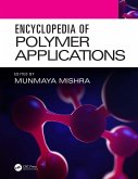 Encyclopedia of Polymer Applications, 3 Volume Set (eBook, PDF)