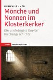 Mönche und Nonnen im Klosterkerker (eBook, ePUB)