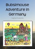 Bubsimouse Adventure in Germany (eBook, ePUB)