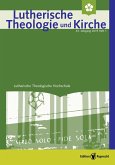 Lutherische Theologie und Kirche, Heft 01/2019 - Einzelkapitel - Theologische Entscheidungen in der Übersetzung der Lutherbibel (eBook, PDF)