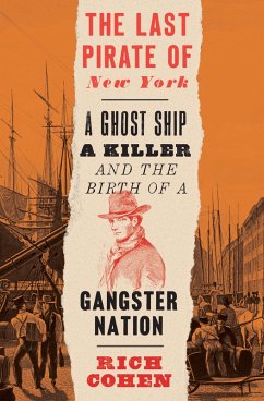 The Last Pirate of New York (eBook, ePUB) - Cohen, Rich