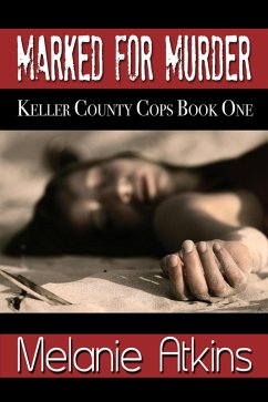 Cover Marked for Murder (Keller County Cops, #1) (eBook, ePUB)