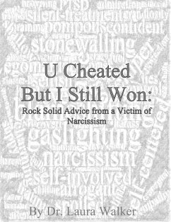 Cover U cheated but I still won: rock solid advice from a victim of narcissism (eBook, ePUB)