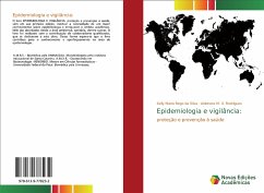Epidemiologia e vigilância: - Rêgo da Silva, Kelly Maria;X. Rodrigues, Aldenora M.