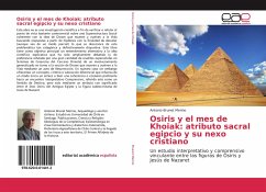 Osiris y el mes de Khoiak: atributo sacral egipcio y su nexo cristiano - Brunet Merino, Antonio