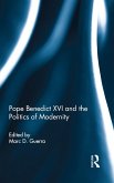 Pope Benedict XVI and the Politics of Modernity (eBook, ePUB)