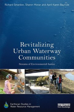 Revitalizing Urban Waterway Communities (eBook, ePUB) - Smardon, Richard; Moran, Sharon; Baptiste, April Karen