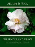 All Life Is Yoga: Surrender and Grace (eBook, ePUB) All Life Is Yoga: Surrender and Grace (eBook, ePUB)