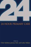 24 Hour Primary Care (eBook, ePUB) 24 Hour Primary Care (eBook, ePUB)
