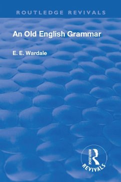 Revival: An Old English Grammar (1922) (eBook, ePUB) - Wardale, Edith Elizabeth