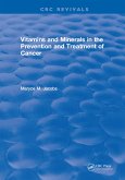 Vitamins and Minerals in the Prevention and Treatment of Cancer (eBook, ePUB) Vitamins and Minerals in the Prevention and Treatment of Cancer (eBook, ePUB)