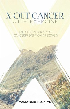 X-Out Cancer With Exercise (eBook, ePUB) - Robertson, Mandy