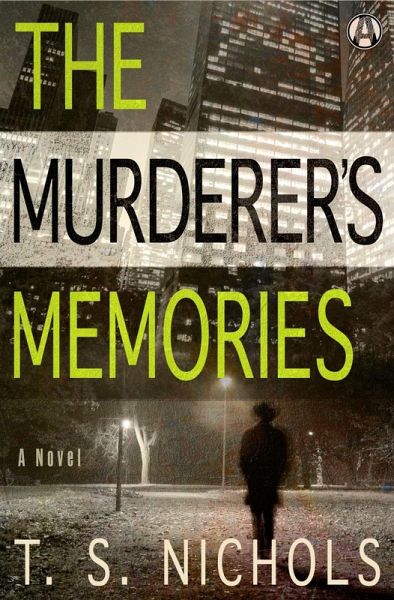 The Murderer's Memories (eBook, ePUB) The Murderer's Memories (eBook, ePUB)