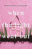 When the Light Went Out (eBook, ePUB)