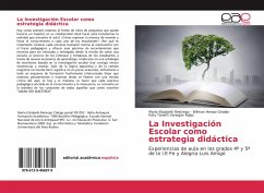 La Investigación Escolar como estrategia didáctica - Restrepo, María Elizabeth;Henao Giraldo, Wilman;Vanegas Rojas, Katy Yaneth