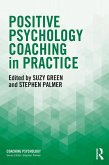 Positive Psychology Coaching in Practice (eBook, ePUB)