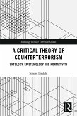 A Critical Theory of Counterterrorism (eBook, PDF)