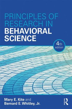 Principles of Research in Behavioral Science (eBook, PDF) - Kite, Mary E.; Whitley Jr, Bernard E.