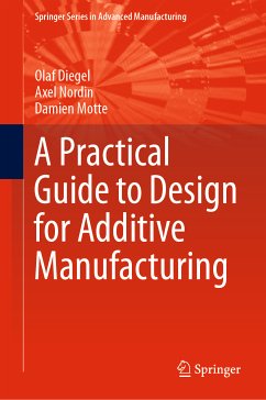 A Practical Guide to Design for Additive Manufacturing (eBook, PDF) - Diegel, Olaf; Nordin, Axel; Motte, Damien