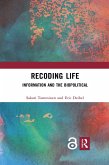Recoding Life (eBook, ePUB) Recoding Life (eBook, ePUB)